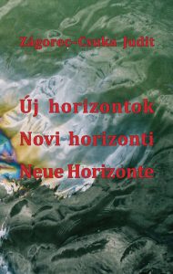 Új horizontok. Válogatott versek / Novi horizonti. Izbor pesmi