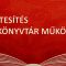 Értesítés a könyvtár működéséről