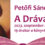 Petőfi Sándor A Dráván című szlovén nyelvű verseskötetének a bemutatója